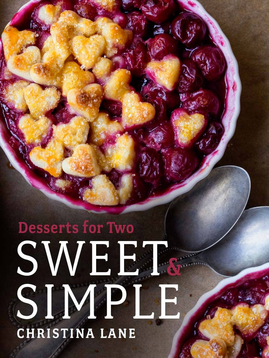 Sweet & Simple Desserts for Two Cookbook by Christina Lane